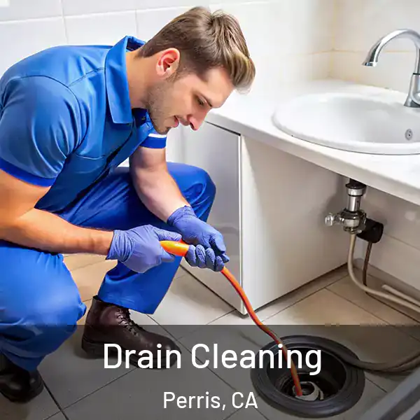  Drain Cleaning Perris, CA